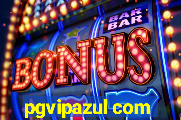 pgvipazul com